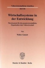 Wirtschaftssysteme in der Entwicklung.