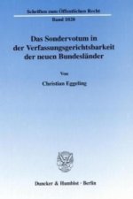 Das Sondervotum in der Verfassungsgerichtsbarkeit der neuen Bundesländer.