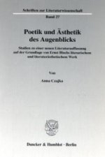 Poetik und Ästhetik des Augenblicks.