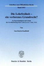 Die Lehrfreiheit - ein verlorenes Grundrecht?