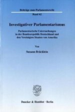 Investigativer Parlamentarismus.