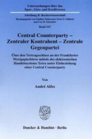 Central Counterparty - Zentraler Kontrahent - Zentrale Gegenpartei