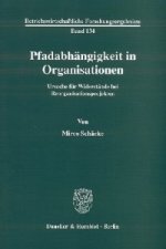 Pfadabhängigkeit in Organisationen