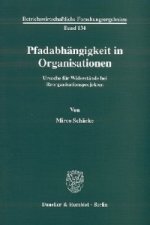 Pfadabhängigkeit in Organisationen