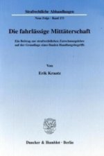 Die fahrlässige Mittäterschaft.