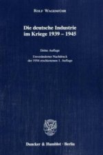 Die deutsche Industrie im Kriege 1939-1945