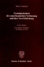 Grundgedanken der amerikanischen Verfassung und ihre Verwirklichung.