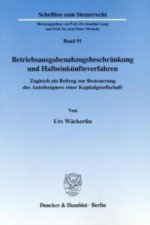 Betriebsausgabenabzugsbeschränkung und Halbeinkünfteverfahren.