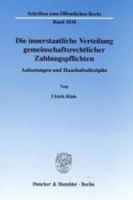 Die innerstaatliche Verteilung gemeinschaftsrechtlicher Zahlungspflichten.