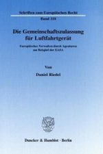 Die Gemeinschaftszulassung für Luftfahrtgerät.