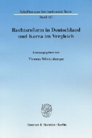 Rechtsreform in Deutschland und Korea im Vergleich.