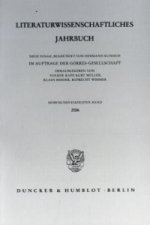 Literaturwissenschaftliches Jahrbuch. Bd.47/2006