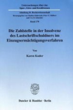 Die Zahlstelle in der Insolvenz des Lastschriftschuldners im Einzugsermächtigungsverfahren.