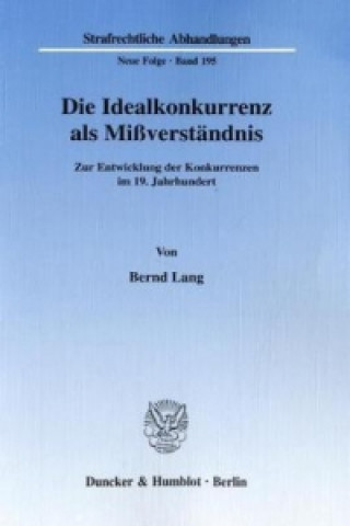 Die Idealkonkurrenz als Mißverständnis.