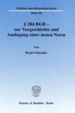 §   284 BGB - zur Vorgeschichte und Auslegung einer neuen Norm.