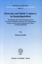 Electronic und Mobile Commerce im Bundesligafußball.