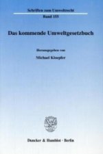 Das kommende Umweltgesetzbuch.