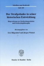 Der Strafgedanke in seiner historischen Entwicklung