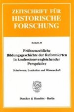Frühneuzeitliche Bildungsgeschichte der Reformierten in konfessionsvergleichender Perspektive.
