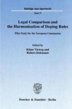 Legal Comparison and the Harmonisation of Doping Rules.