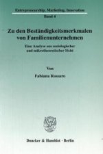 Zu den Beständigkeitsmerkmalen von Familienunternehmen.
