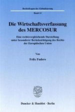 Die Wirtschaftsverfassung des MERCOSUR.