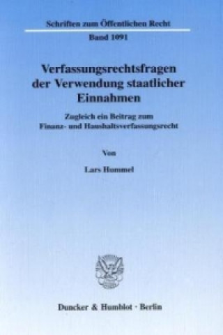Verfassungsrechtsfragen der Verwendung staatlicher Einnahmen.