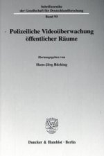 Polizeiliche Videoüberwachung öffentlicher Räume.