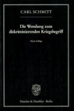 Die Wendung zum diskriminierenden Kriegsbegriff