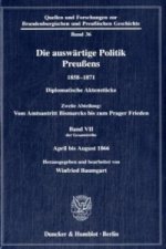 Die auswärtige Politik Preußens 1858-1871.