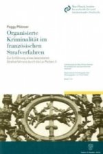 Organisierte Kriminalität im französischen Strafverfahren.