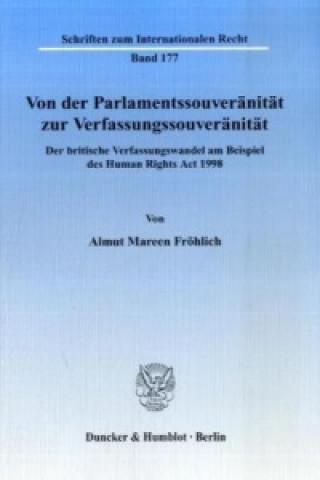 Von der Parlamentssouveränität zur Verfassungssouveränität.