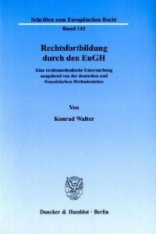 Rechtsfortbildung durch den EuGH