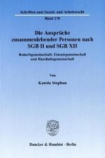 Die Ansprüche zusammenlebender Personen nach SGB II und SGB XII.