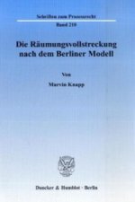 Die Räumungsvollstreckung nach dem Berliner Modell
