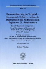 Dezentralisierung im Vergleich - Kommunale Selbstverwaltung in Deutschland und Südostasien am Beginn des 21. Jahrhunderts / Decentralization in Compar