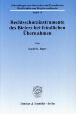 Rechtsschutzinstrumente des Bieters bei feindlichen Übernahmen.