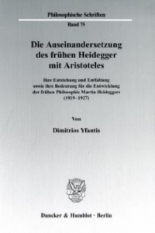 Die Auseinandersetzung des frühen Heidegger mit Aristoteles.