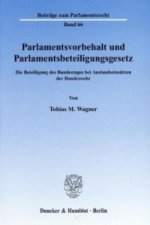 Parlamentsvorbehalt und Parlamentsbeteiligungsgesetz