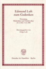 Edmund Luft zum Gedenken.