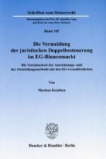 Die Vermeidung der juristischen Doppelbesteuerung im EG-Binnenmarkt.