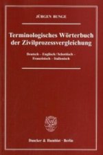 Terminologisches Wörterbuch der Zivilprozessvergleichung, Deutsch-Englisch / Schottisch-Französisch-Italienisch