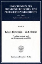 Krise, Reformen - und Militär