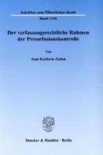 Der verfassungsrechtliche Rahmen der Pressefusionskontrolle