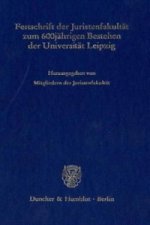 Festschrift der Juristenfakultät zum 600jährigen Bestehen der Universität Leipzig.