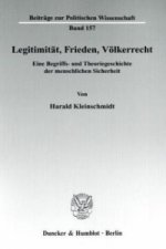 Legitimität, Frieden, Völkerrecht