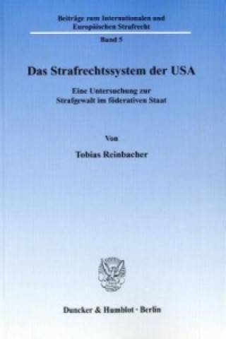 Das Strafrechtssystem der USA