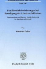 Familiendiskriminierungen bei Beendigung des Arbeitsverhältnisses