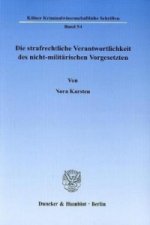 Die strafrechtliche Verantwortlichkeit des nicht-militärischen Vorgesetzten