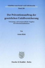 Der Präventionsauftrag der gesetzlichen Unfallversicherung